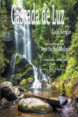 Cascada de Luz [Spanish] B0BZ74P74Z Book Cover