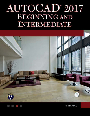 AutoCAD 2017: Beginning and Intermediate 194453461X Book Cover