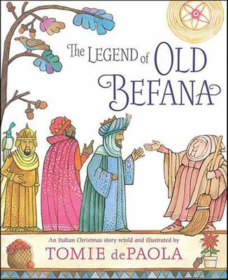 The Legend of Old Befana: An Italian Christmas ... 1481477641 Book Cover