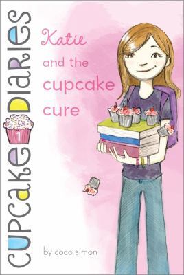 Katie and the Cupcake Cure 1442422750 Book Cover