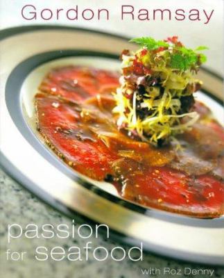 Gordon Ramsey's Passion for Seafood 1850299935 Book Cover