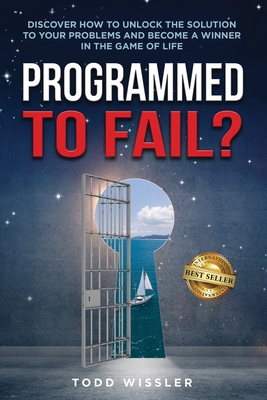 Programmed To Fail?: Discover How To Unlock The... 057879828X Book Cover