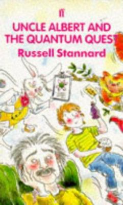 Uncle Albert and the Quantum Quest 0571173446 Book Cover