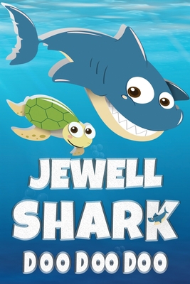 Jewell: Jewell Shark Doo Doo Doo Notebook Journ... 1712935968 Book Cover
