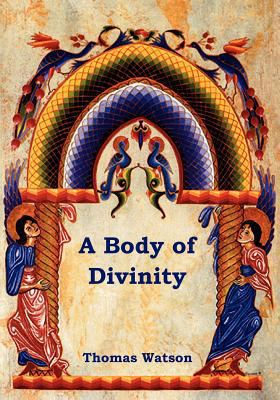 A Body of Divinity 1618950290 Book Cover