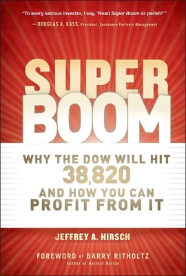 Super Boom: Why the Dow Jones Will Hit 38,820 a... 1118024702 Book Cover