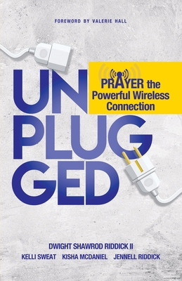 Unplugged: Prayer The Powerful Wireless Connection 173497849X Book Cover