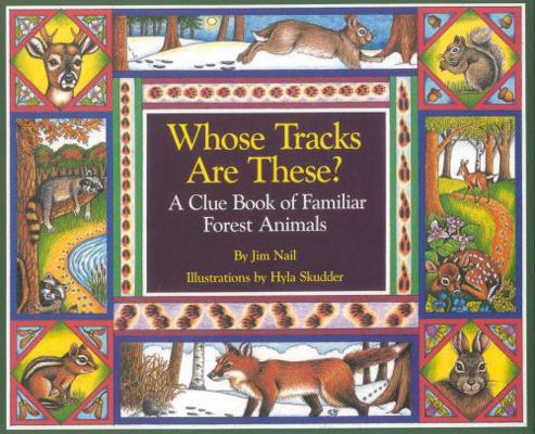 Whose Tracks Are These?: A Clue Book of Familia... 1570980780 Book Cover