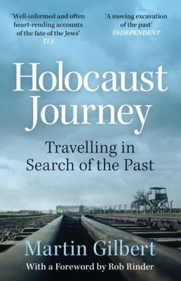 Holocaust Journey: Travelling In Search Of The ... 1399610902 Book Cover