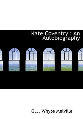 Kate Coventry: An Autobiography 1115863886 Book Cover