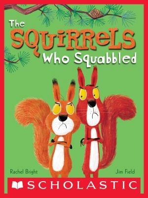 The Squirrels Who Squabbled 1338566512 Book Cover