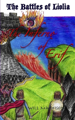 The Inferno of Erif: The Battles of Liolia 061552902X Book Cover