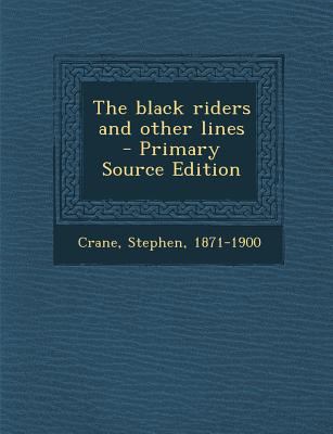 The Black Riders and Other Lines - Primary Sour... 1294355740 Book Cover