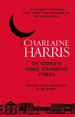 Complete Sookie Stackhouse Stories 147322232X Book Cover