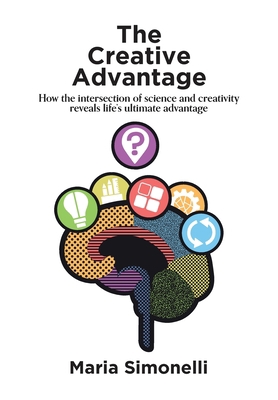 The Creative Advantage: How the intersection of... 064893960X Book Cover