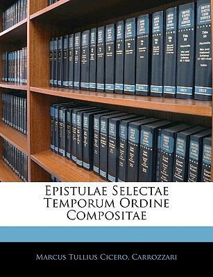 Epistulae Selectae Temporum Ordine Compositae [Latin] 1144387000 Book Cover