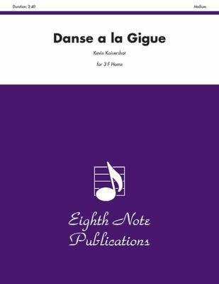 Danse a la Gigue: Score & Parts 1554722551 Book Cover
