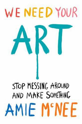 We Need Your Art 1761347624 Book Cover