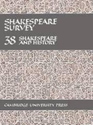 Shakespeare Survey: Volume 38, Shakespeare and ... 0521320267 Book Cover