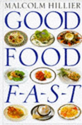 Good Food Fast 0751301647 Book Cover