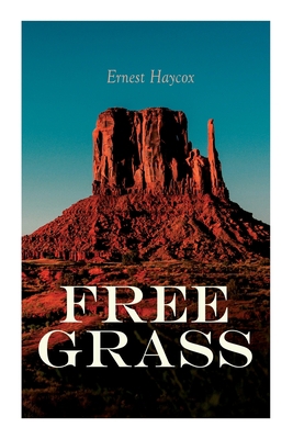 Free Grass: Western Adventure Novel 8027341256 Book Cover