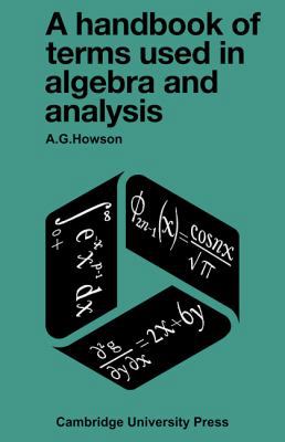 A Handbook of Terms Used in Algebra and Analysis 0521096952 Book Cover