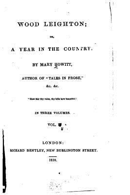 Wood Leighton, Or, A Year in the Country 1530986559 Book Cover