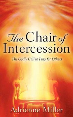The Chair Of Intercession 160034884X Book Cover