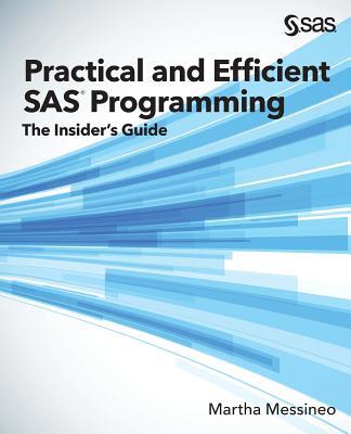 Practical and Efficient SAS Programming: The In... 163526023X Book Cover