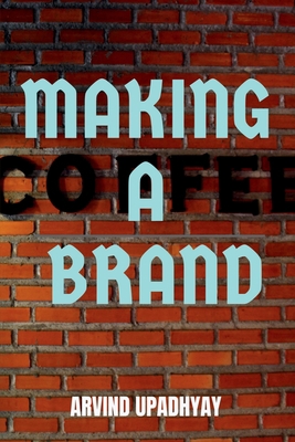Making a Brand B0B61V3JQG Book Cover