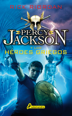 Percy Jackson Y Los Héroes Griegos / Percy Jack... [Spanish] 8498388287 Book Cover