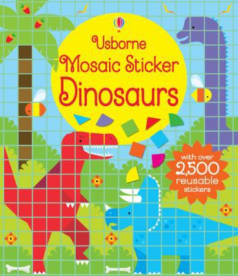 Mosaic Sticker Dinosaurs 1409598470 Book Cover