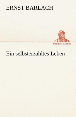 Ein Selbsterzahltes Leben [German] 3842488378 Book Cover