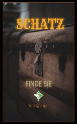 Schatz: Finde Sie [German] B0CD161733 Book Cover