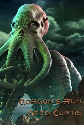 Gorgon's Run B09S63GX3M Book Cover