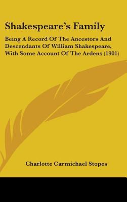 Shakespeare's Family: Being A Record Of The Anc... 0548982953 Book Cover