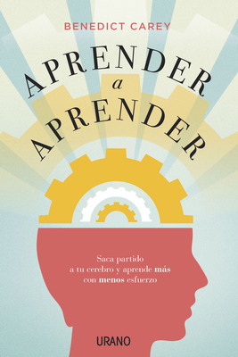 Aprender a aprender: Saca partido a tu cerebro ... [Spanish] 8479539070 Book Cover