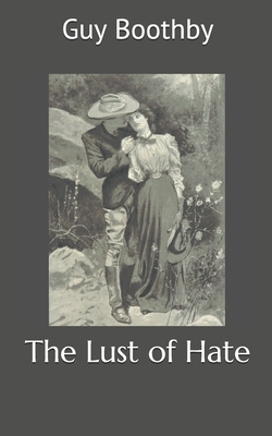 The Lust of Hate 169573873X Book Cover