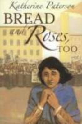 Bread and Roses, Too 0618654798 Book Cover