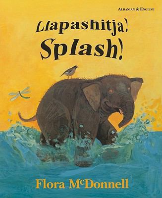 Llapashitja!/Splash! (Albanian Edition) [Albanian] 1852694955 Book Cover