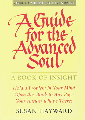 A Guide for the Advanced Soul: A Book of Insight 0875168639 Book Cover