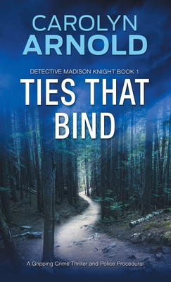 Ties That Bind: A Gripping Crime Thriller and P... 1988064090 Book Cover