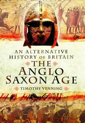 The Anglo-Saxon Age 1781591253 Book Cover