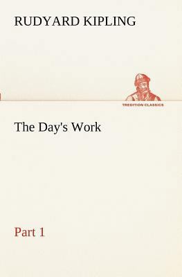 The Day's Work - Part 01 384915260X Book Cover