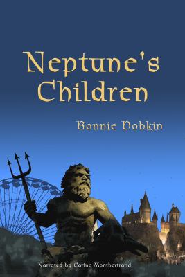 Neptune's Children [Unabridged Library Edition ... 1428187863 Book Cover