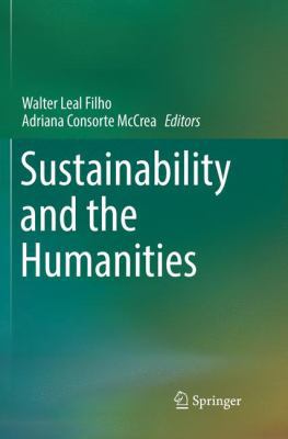 Sustainability and the Humanities 3030070174 Book Cover