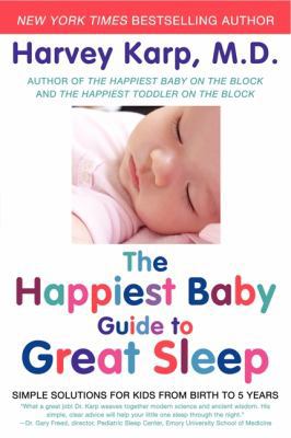 The Happiest Baby Guide to Great Sleep: Simple ... 0062113321 Book Cover