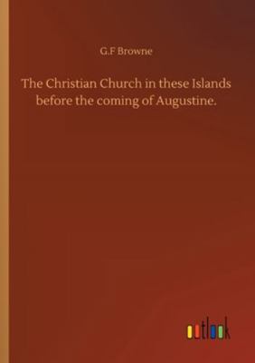 The Christian Church in these Islands before th... 3752323566 Book Cover