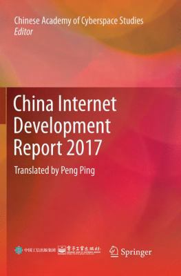 China Internet Development Report 2017: Transla... 3662585995 Book Cover