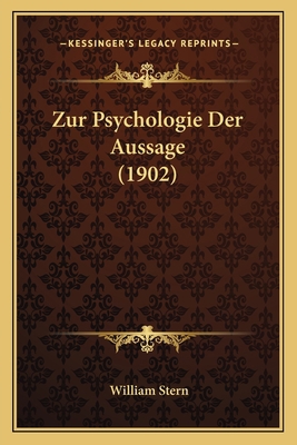 Zur Psychologie Der Aussage (1902) [German] 1167408616 Book Cover